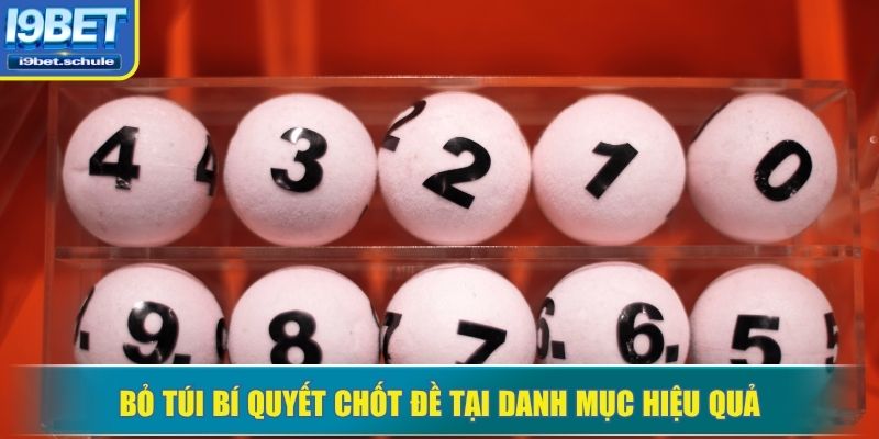 Bỏ túi bí quyết chốt đề tại danh mục hiệu quả