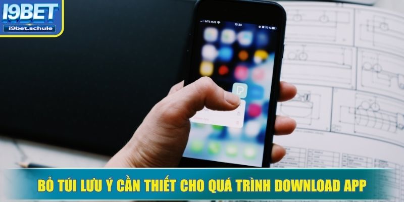 Bỏ túi lưu ý cần thiết cho quá trình download app