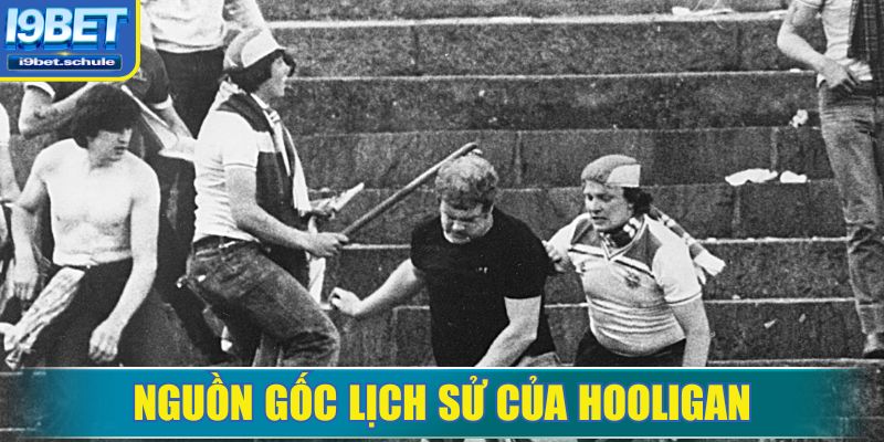 Hooligan là gì và vì sao xuất hiện trong bóng đá