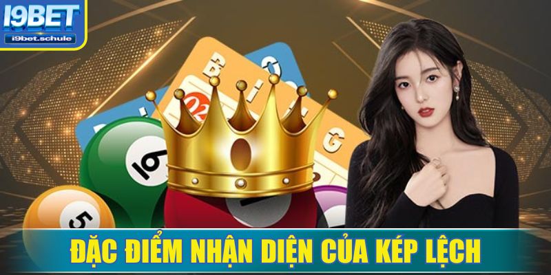 Kép lệch là gì trong các hình thức chơi số thông dụng